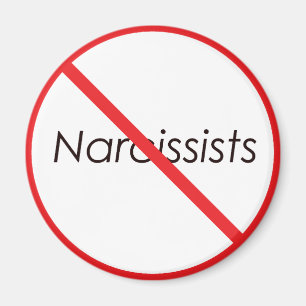 No Narcissists! Magnet