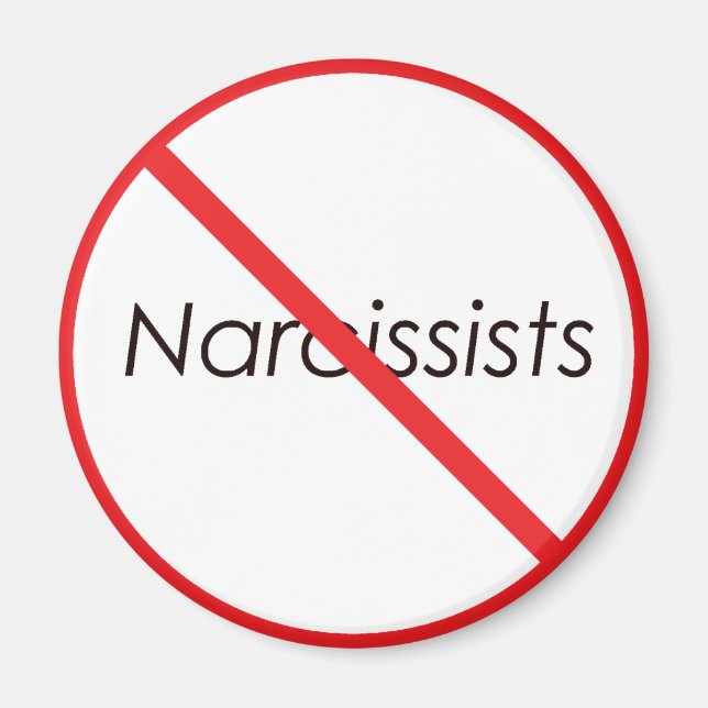 No Narcissists! Magnet (Front)