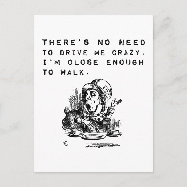 No Need to Drive Me Crazy Funny Quote Postcard (Front)