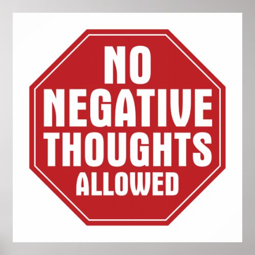 No Negative Thoughts Allowed Poster