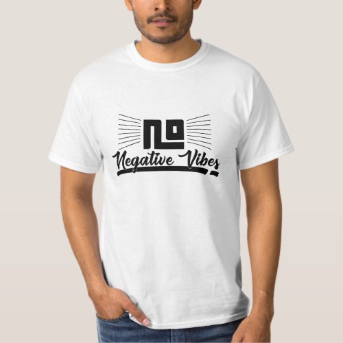 No Negative Vibes Black Graphic Image Typography T_Shirt