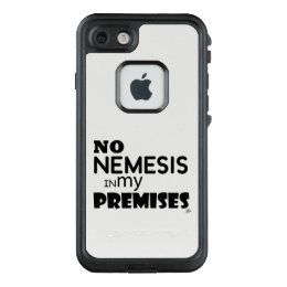 No Nemesis in my Premises LifeProof FRĒ iPhone 7 Case