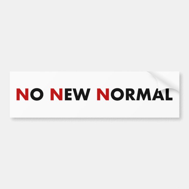 No New Normal bumper sticker (Front)