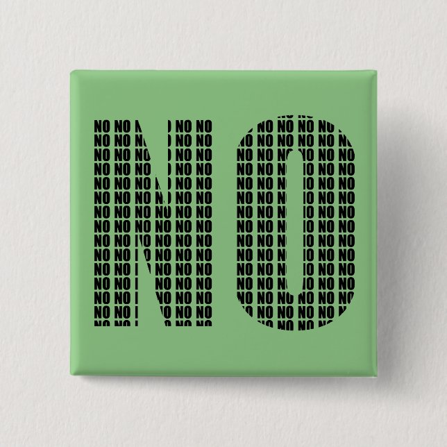 No No Funny Button Badge Pin (Front)