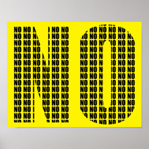 No No Funny Poster Sign