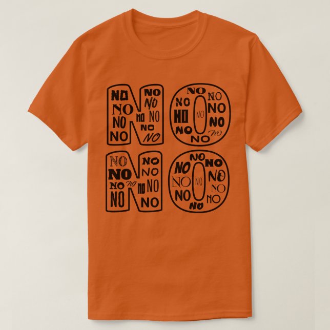 No No No No Negative Black Print T-Shirt (Design Front)