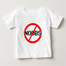 NO NOOBS - geek/hacker/pc/code monkey Baby T-Shirt