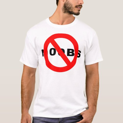 No Noobs T_Shirt