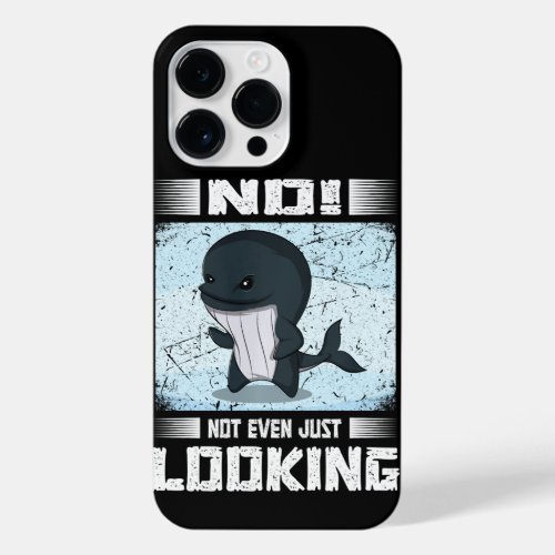 No Not Even Just Looking Cute Orca Watching iPhone 14 Pro Max Case