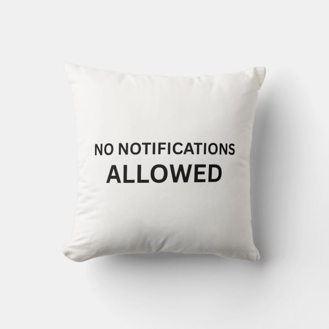 No Notifications Allowed Minimalist Industrial Throw Pillow (Front)