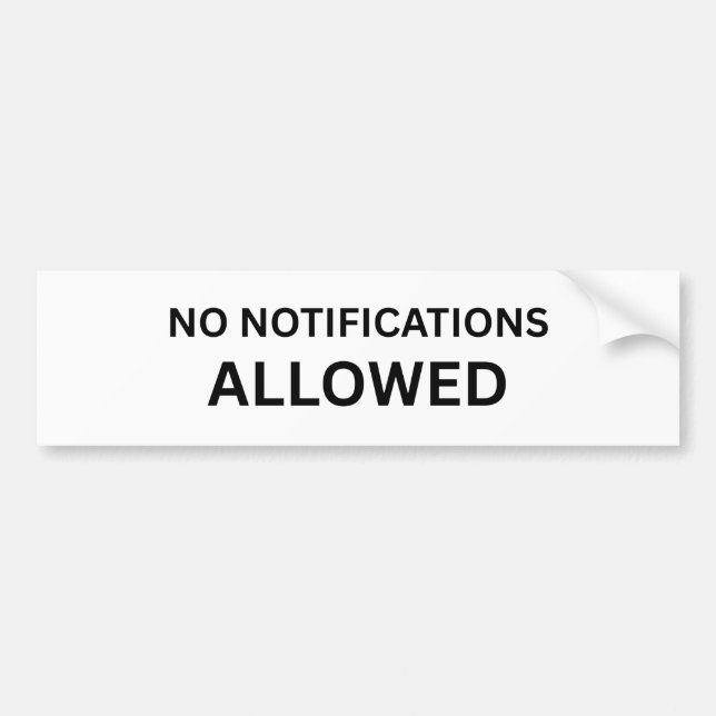 No Notifications Allowed Minimalist Technical Bumper Sticker (Front)