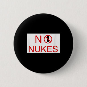 No Nukes Please Anti War Awareness World Peace New Button