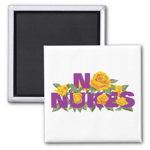 NO NUKES _ ROSE MISSION official Magnet square