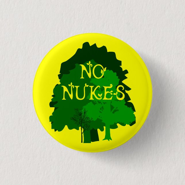 No Nukes with Green Trees Pinback Button (Front)
