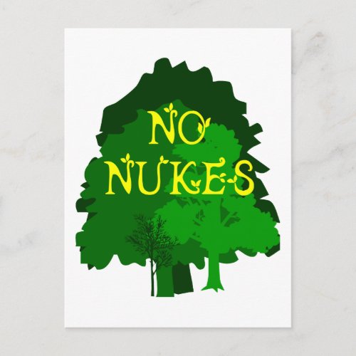 No Nukes with Green Trees Saying Postcard
