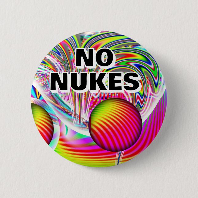 NO NUKES ( you may change the words ) Button (Front)