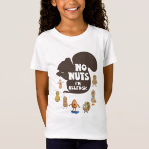 No Nuts I'm Allergic Peanut Allergy Awareness T-Shirt