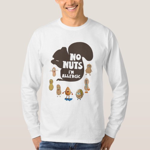 No Nuts Im Allergic Peanut Allergy Awareness T_Shirt