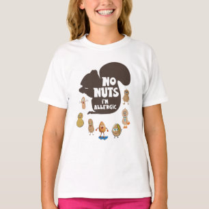 No Nuts I'm Allergic Peanut Allergy Awareness T-Shirt