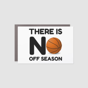 No Off Season Basketball Car Magnet