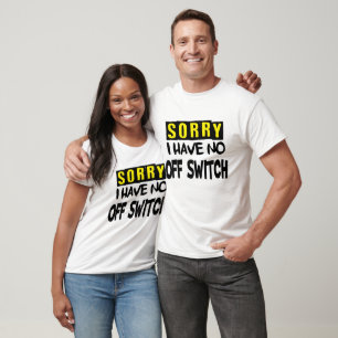No Off Switch Light Shirts