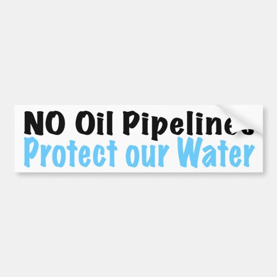 No Oil Pipelines Bumper Sticker