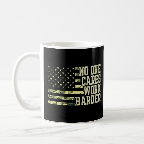 No One Cares Work Harder Motivational Workout Gym  Coffee Mug