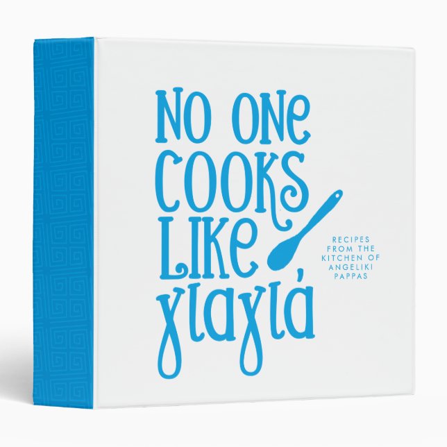 No one cooks like yiayia Greek grandmother recipe 3 Ring Binder (Front/Spine)