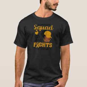 No One Fight Alone Childhood Cancer Support Squad T-Shirt