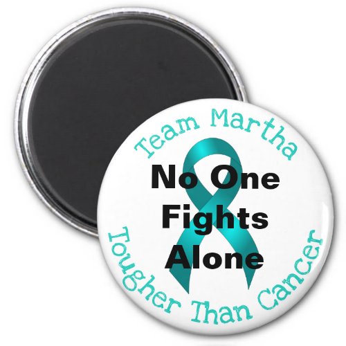 No One Fights Alone _ Ovarian Cancer Magnet