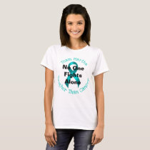No One Fights Alone - Ovarian Cancer T-Shirt