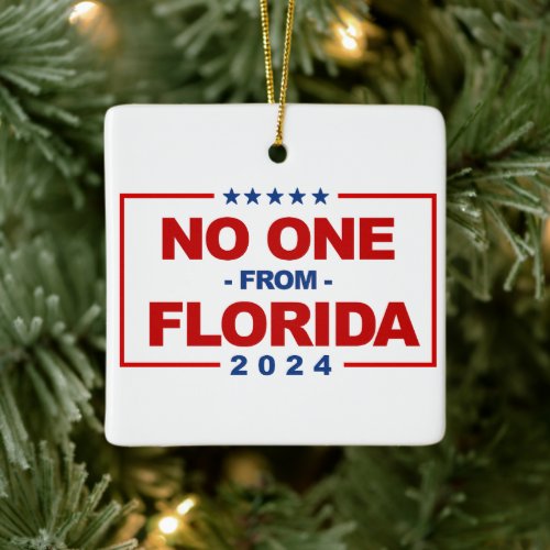 No One from Florida 2024 Ceramic Ornament