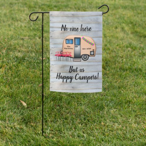No One Here But Us Happy Campers   Garden Flag