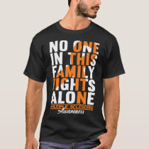 No One In This Family Fights Alone I MS Multiple S T-Shirt