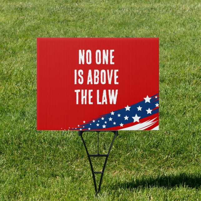 No One is Above the Law Sign (Insitu)