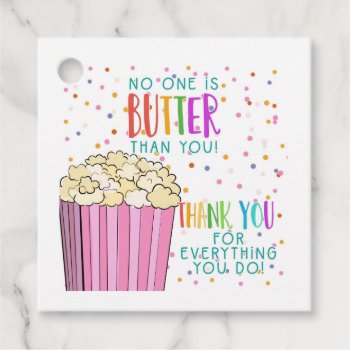 No One Is Butter Than You Popcorn Volunteer Favor Tags by GenerationIns at Zazzle