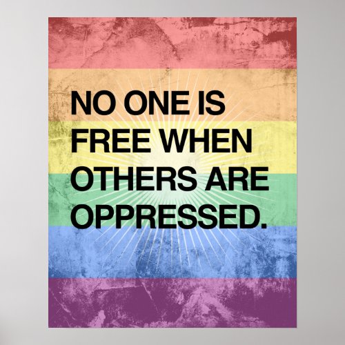 NO ONE IS FREE WHEN OTHERS ARE OPPRESSEDpng Poster