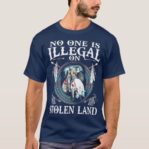 No One Is Illegal on Stolen Land  Gifts Native T_Shirt