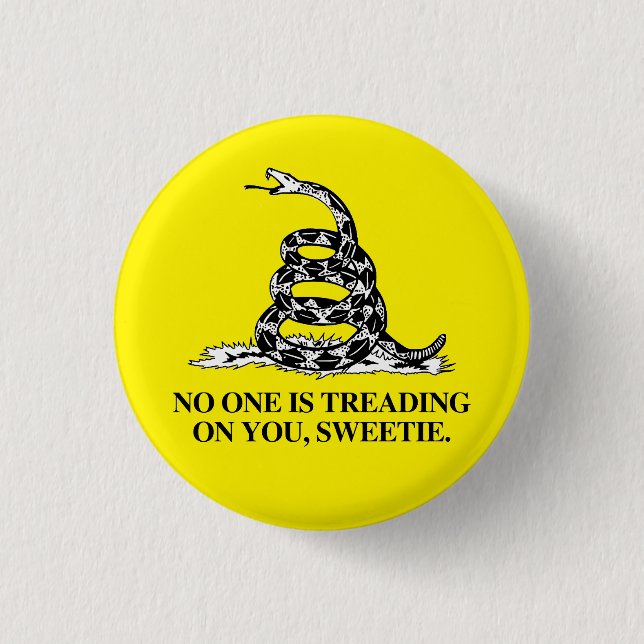 No one is treading on you, Sweetie Button (Front)