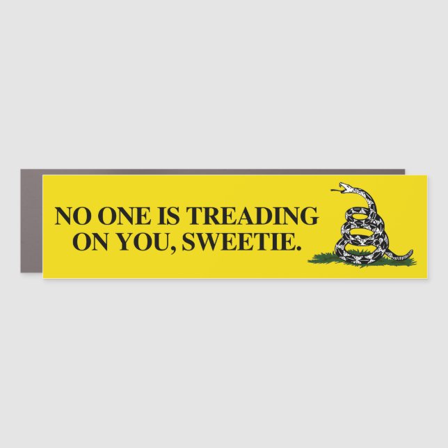 No one is treading on you, sweetie car magnet (Front)
