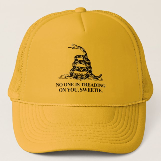No one is treading on you, Sweetie Trucker Hat (Front)