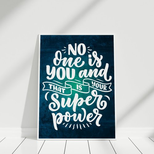 No One is You  Inspirational Quote Typography Poster