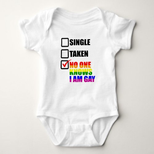 No One Knows Im Gay LGBT Pride Month LGBTQ Single Baby Bodysuit