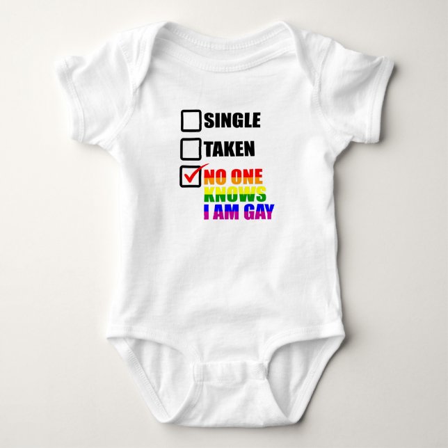 No One Knows I'm Gay LGBT Pride Month LGBTQ Single Baby Bodysuit (Front)