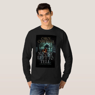 No One Left To Tell T-Shirt