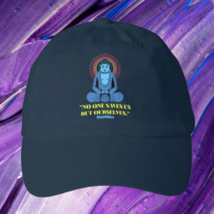 No One Saves Us But Ourselves – Buddha Quote Hat