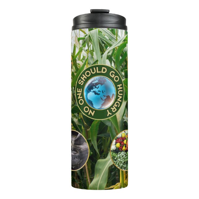 No One Sbould Go Hungry Thermal Tumbler (Front)