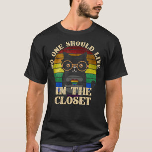 No One Should Live In A Closet LGBT Pride T-Shirt