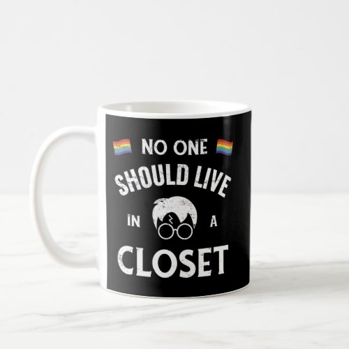 No One Should Live In A Closet Pride Lgb Coffee Mug