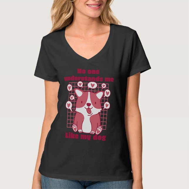 No One Understands Me Like My Dog Cute Dog  Presen T-Shirt (Front)